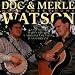 Doc & Merle Watson