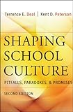 Shaping school culture : pitfalls, paradoxes and promises