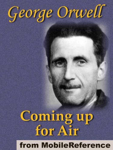 Coming Up for Air by George Orwell. Published by MobileReference (mobi)