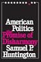 American Politics: The Promise of Disharmony