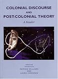 Colonial Discourse and Post-colonial Theory: A Reader