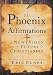 The Phoenix Affirmations: A New Vision for the Future of Christianity