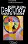 Robert et Sonia Delaunay: Naissance de l'art abstrait (French Edition)