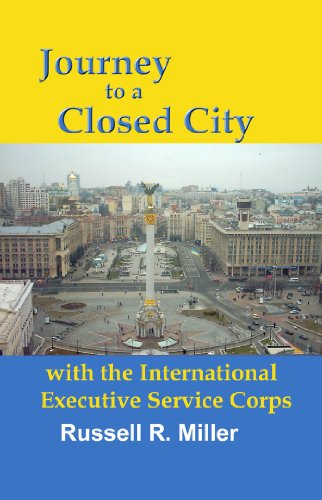 Journey to a Closed City with the International Executive Service Corps