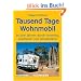 Tausend Tage Wohnmobil: In drei Jahren durch Amerika, Australien und Neuseeland