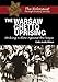 The Warsaw Ghetto Uprising: Striking a Blow Against the Nazis (The Holocaust Through Primary Sources)