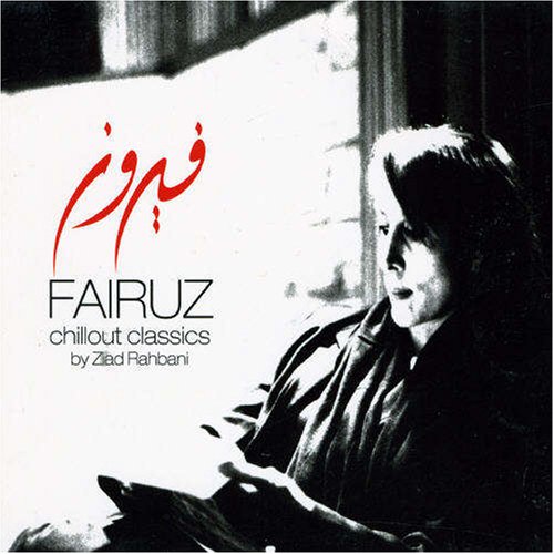 Fairuz - Chillout Classics - Zortam Music