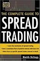 The Complete Guide to Spread Trading (McGraw-Hill Trader's Edge Series)