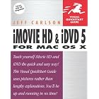Click here to buy iMovie HD and iDVD 5 for Mac OS X (Visual QuickStart Guide) by Jeff Carlson.