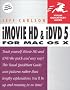 iMovie HD and iDVD 5 for Mac OS X (Visual QuickStart Guide)