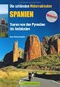 Die sch&ouml;nsten Motorradtouren Spanien: Touren von den Pyren&auml;en bis Andalusien