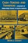 Cash, Tokens, & Transfers: A History of Urban Mass Transit in North America