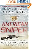 American Sniper: The Autobiography of the Most Lethal Sniper in U.S. Military History