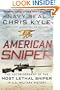 American Sniper: The Autobiography of the Most Lethal Sniper in U.S. Military History