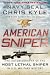 American Sniper: The Autobiography of the Most Lethal Sniper in U.S. Military History