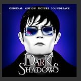 Dark Shadows: Original Motion Picture Soundtrack