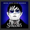 Dark Shadows: Original Motion Picture Soundtrack