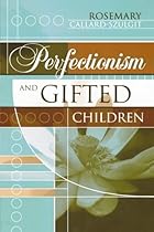 Perfectionism and Gifted Children
