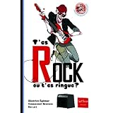 T'es rock ou t'es ringue ?par B�atrice Eg�mar