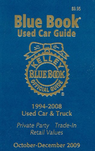 Kelley Blue Book Used Car Guide: October-December 2009: Consumer Edition (Kelley Blue Book Used Car Guide Consumer Edition)
