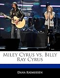 Off The Record: Miley Cyrus vs. Billy Ray Cyrus