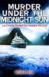 Murder under the Midnight Sun