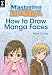 Books : Mastering Manga, How to Draw Manga Faces