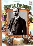 George Eastman (History Maker Bios)