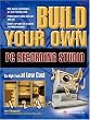 Build Your Own PC Recording Studio