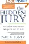 The Hidden Jury: And Other Secret Tactics Lawyers Use to Win