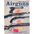 The Blue Book of Airguns by Robert, Dr. Beeman, John Allen, and S. P. Fjestad