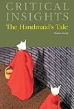 The Handmaid's Tale (Critical Insights)