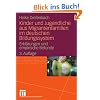 Kinder und Jugendliche aus Migrantenfamilien im deutschen Bildungssystem: Erkl�rungen und empirische Befunde