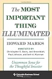 The Most Important Thing Illuminated: Uncommon Sense for the Thoughtful Investor (Columbia Business School Publishing)