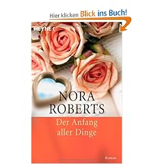 Der Anfang aller Dinge: Roman