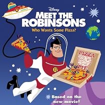 Meet the Robinsons: Who Wants Some Pizza?