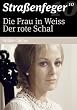 Stra�enfeger 10 - Die Frau in Weiss / Der rote Schal
