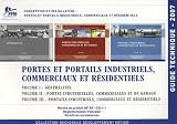 Guide technique Conception et installation : portes et portails industriels, commerciaux et résidentiels : Pack 3 volumes : Tome 1, Généralités , Tome ... industriels, commerciaux et résidentiels