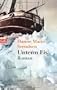 Unterm Eis: Roman