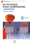 En physique pour comprendre
