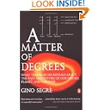 A Matter of Degrees: What Temperature Reveals about the Past and Future of Our... by Gino Segrè