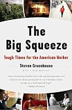 The Big Squeeze: Tough Times for the American Worker