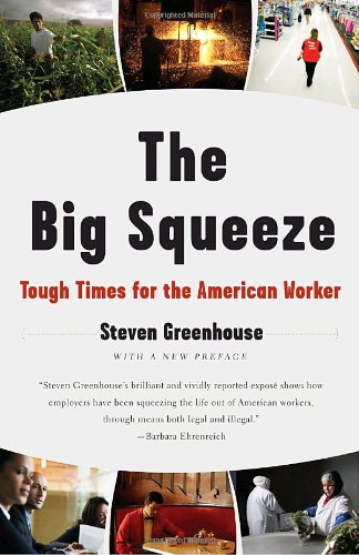 The Big Squeeze: Tough Times for the American Worker