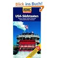 ADAC Reisef�hrer USA S�dstaaten: Alabama, Georgia, Lousiana, Mississippi, North & South Carolina, Tennessee