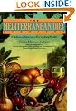 The Mediterranean Diet Cookbook: A Delicious Alternative for Lifelong Health