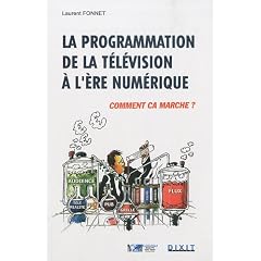 La programmation de la t�l�vision � l'�re num�rique : Comment �a marche ?