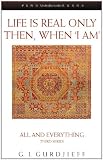 Life Is Real Only Then, When 'I Am'