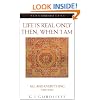 Life is Real Only Then, When 'I Am': All and Everything Third Series (All and Everything 1st)