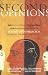 Image of Second Opinions: Eight Clinical Dramas of Decision Making on the Front Lines of Medicine