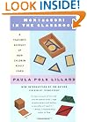 Montessori in the Classroom: A Teacher's Account of How Children Really Learn